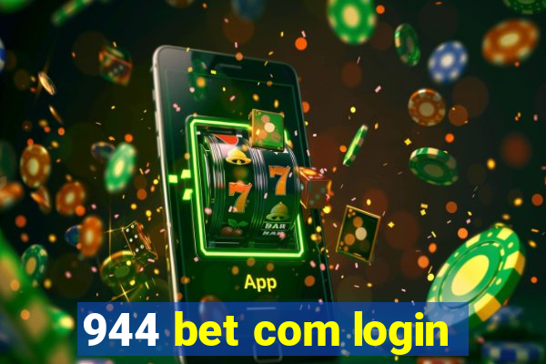 944 bet com login